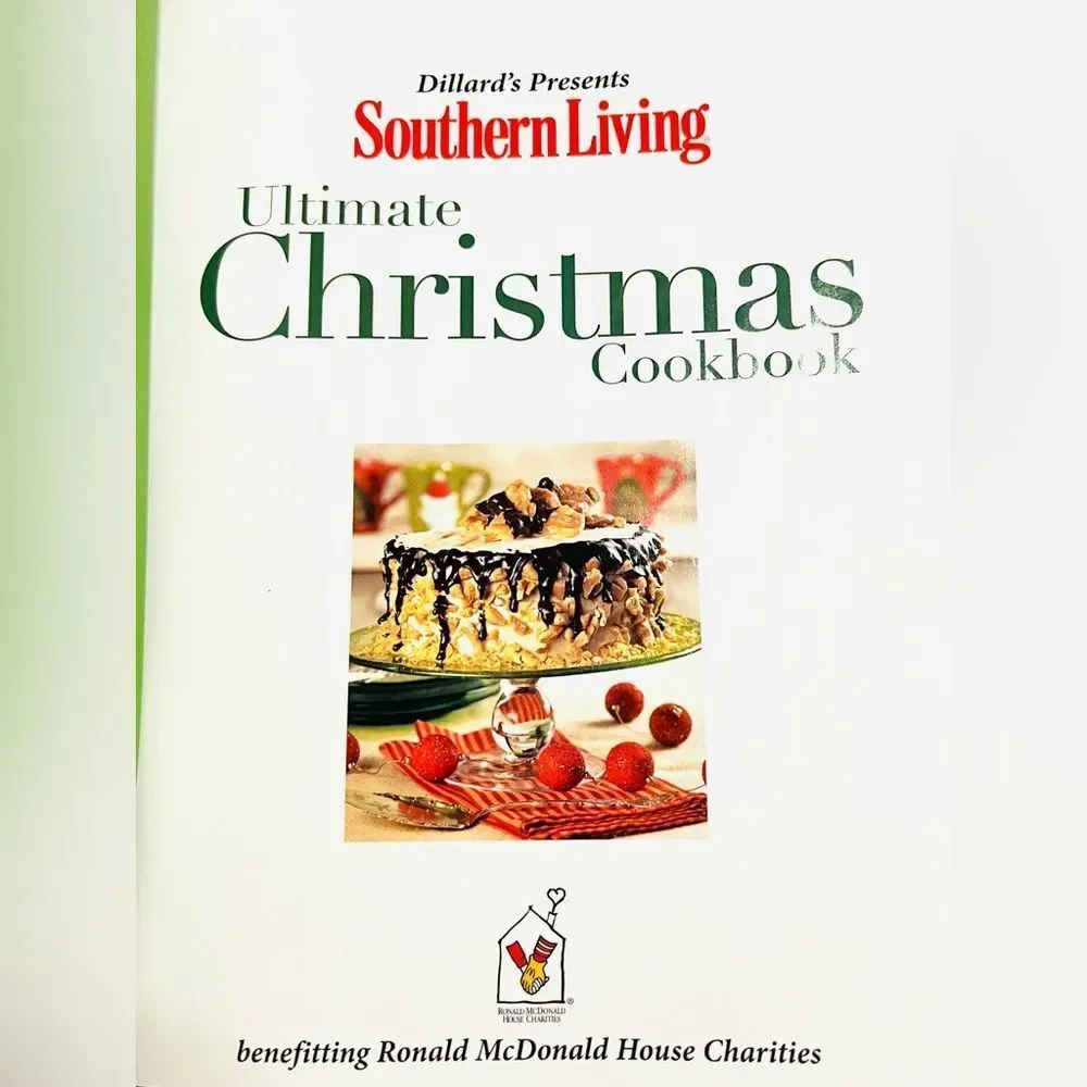 Southern Living Ultimate Christmas Cookbook 2010 Dillard’s Holiday Recipes